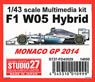 1/43 F1 W05 Hybrid MONACO GP 2014 (レジン・メタルキット)