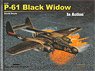 P-61 Black Widow In Action (Hard Cover) (Book)