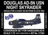 Douglas AD-5N USN Night Skyraider Resin Conversion Set w/Decal (for Hasegawa AD-6) (Plastic model)