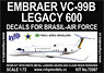 Embraer VC-99B Legacy 600 (Decals for Brasil - Air Force) (Plastic model)