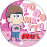 Osomatsu-san Big Can Badge Todomatsu (Anime Toy)