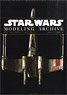 Star Wars Modeling Archive (Art Book)