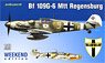 Bf109G-6 MTT 「レーゲンスブルク工場生産」 ウィークエンドエディション (プラモデル)