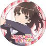 Saekano: How to Raise a Boring Girlfriend Flat Big Can Badge Megumi Kato (Anime Toy)