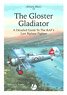 エアフレーム アルバムNo.12: グロスター グラディエーター イギリス空軍最後の複葉戦闘機のディテールガイド (書籍)