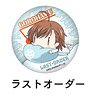 A Certain Magical Index Gorohamu Can Badge Last Order (Anime Toy)