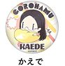 Encouragement of Climb Gorohamu Can Badge Kaede (Anime Toy)