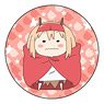 Himouto! Umaru-chan R Can Badge Umaru Doma Yukimura Sanada Ver. (Anime Toy)