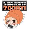 Himoto! Umaru-chan R Kyou wa Yaranai Water Resistance Sticker (Anime Toy)