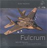 Aircraft in Detail 004 : Fulcrum `MiG-29 Variants in Air Forces Around the World` (Book)