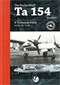 Airframe Detail No.6 The Focke-Wulf Ta154 Moskito A Technical Guide (Book)