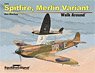 Spitfire Merlin Variant Walk Around (SC) (Book)