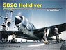 SB2C Helldiver In Action (SC) (Book)