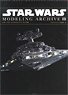 Star Wars Modeling Archive III (Art Book)