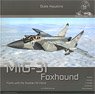 Aircraft in Detail 012 : MiG-31 Foxhound Flying with the Russian Air Force (Book)