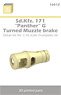 Sd.Kfz. 171 `Panther` G Muzzle Brake - Turned (for Trumpeter) (Plastic model)