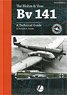 Airframe Detail No.1 The Blohm & Voss Bv141 Second Edition (Book)