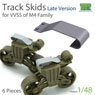 Track Skids Set (Late Version) for M4 Family (Plastic model)