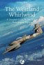 Airframe Album No.4 Second Edition The Westland Whirlwind (Book)