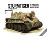 Sturmtiger:The Combat History of Sturmmorser Kompanies 1000-1002 (Book)