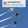 「サンダーバーズ」 アメリカ空軍デモンストレーションチーム、サンダーバーズの1953年から現在まで (ハードカバー) (書籍)