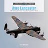 「アブロ・ランカスター」 第二次大戦のイギリス空軍爆撃司令部の重爆撃機 写真資料集 (ハードカバー) (書籍)