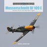 「メッサーシュミット Bf109E」 第二次大戦初期のドイツ軍最高峰の戦闘機 写真資料集(ハードカバー) (書籍)