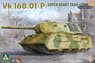 VK.168.01 (P) Super Heavy Tank (Plastic model)