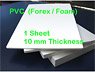 PVC Foamed Forex 10mm 1 Sheet (Material)
