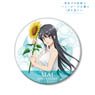 Rascal Does Not Dream of Bunny Girl Senpai [Especially Illustrated] Mai Sakurajima Sunflower & White Dress Ver. Big Can Badge (Anime Toy)